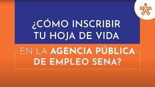 ¿Cómo Inscribir tu Hoja de vida en la Agencia Pública de Empleo SENA [upl. by Qifahs]