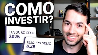 Como investir no Tesouro Selic Será que o Tesouro Selic vale a pena [upl. by Ydna]