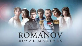 Official Trailer  The Romanov Royal Martyrs [upl. by Labanna]