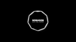 NONAGON  FW 2015 [upl. by Egni]