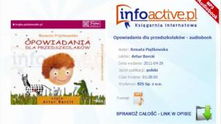 Opowiadania dla przedszkolaków audiobook mp3  Renata Piątkowska [upl. by Ollehcram]