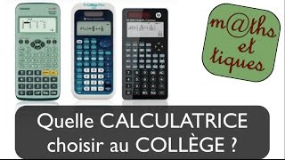 Quelle calculatrice choisir au collège [upl. by Wendeline464]