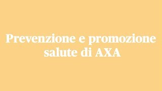 In parole semplici prevenzione salute di AXA [upl. by Zurciram164]