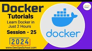 Docker Tutorials Learn Docker in Just 2 Hours Part25  2024 [upl. by Occir]