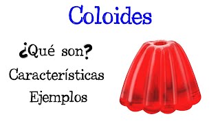 🍧 ¿Qué son los Coloides 🧀 Características y Ejemplos 💥 Fácil y Rápido  QUÍMICA [upl. by Ednew]