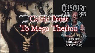 Celtic Frost  To Mega Therion Full Album High Quality [upl. by Alisander]