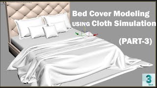 Bed modeling amp Bed cover modeling with cloth simulation in 3ds Max  3ds max tutorial  Part3 [upl. by Cara926]