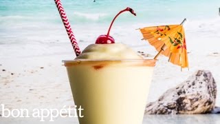 How to Make the Best Piña Colada  Bon Appetit [upl. by Fairbanks]