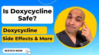 Is Doxycycline Safe Doxycycline side effects amp quotEverything You Need To Knowquot [upl. by Ainesell]