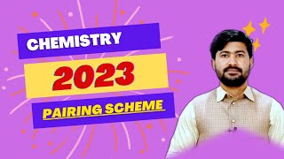 Chemistry pairing scheme 2023  Fsc Chemistry paper scheme 2023 [upl. by Nihcas]