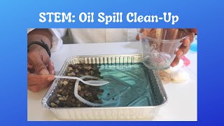 STEM Oil Spill Clean Up Experiment for Kids [upl. by Riebling]