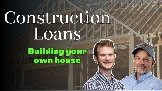 QA Construction Loans to Build Your Own House [upl. by Vetter]