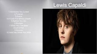 Lewis Capaldi  Playlist 2023  Best Songs Collection 2024  Lewis Capaldi Greatest Hits Songs Of Al [upl. by Ches]