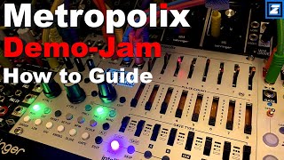 Intellijel Metropolix DemoJam amp Howto Guide [upl. by Hirasuna]