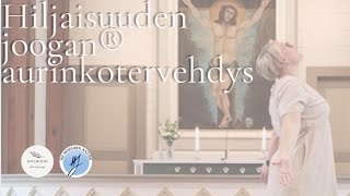 Hiljaisuuden joogan® aurinkotervehdys [upl. by Inahpets752]