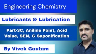 Lubricants  Part3C  Properties of Lubricants  Aniline Point  SEN  AVSN  Vivek Gautam [upl. by Solim961]