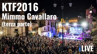 Mimmo Cavallaro  Kaulonia Tarantella Festival 2016 Terza parte [upl. by Dera]