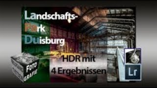 LaPaDu  Landschaftspark Duisburg und 4 BildLooks [upl. by Amati2]