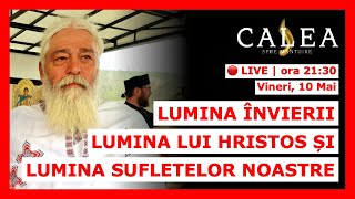 🔴 LIVE 790  LUMINA ÎNVIERII LUMINA LUI HRISTOS LUMINA SUFLETELOR NOASTRE  Pr CALISTRAT [upl. by Areivax]