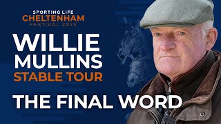 Willie Mullins My Cheltenham Festival team  THE FINAL WORD [upl. by Anirbaz]