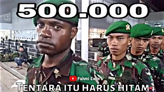 500000 TENTARA ITU HARUS HITAM [upl. by Suoiradal]