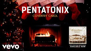 Pentatonix  Coventry Carol Yule Log [upl. by Brighton]