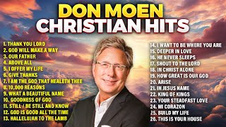 Best Don Moen Non Stop Gospel Praise and Worship 🔴 Christian Hits [upl. by Eelsel]