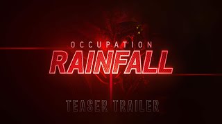 OCCUPATION RAINFALL  Teaser Trailer [upl. by Cristabel910]