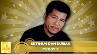 Meggy Z  Ketimun Dan Durian Official Audio [upl. by Sivahc]