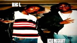 Big L amp Herb McGruff  560 Freestyle [upl. by Marci280]