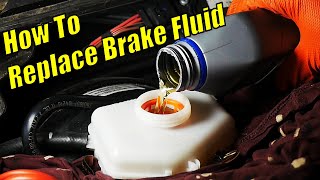 How To amp How Often to Replace Brake Fluid  COMPLETE Guide StepbyStep [upl. by Aihsoek111]