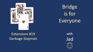 Garbage Stayman Bridge is for Everyone  Extensions 19 [upl. by Lehmann]