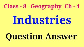 industries class 8 geography questions and answers  class 8 geography ch 5 question answer [upl. by Aikym]