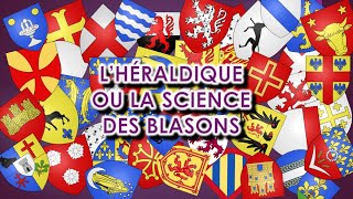 LHéraldique ou la Science des Blasons [upl. by Lenehc]