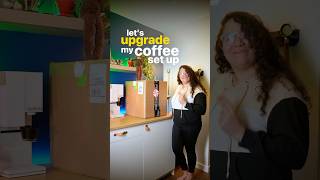 Let’s Upgrade My Coffee Bar homebarista espresso pourovercoffee [upl. by Clauddetta]