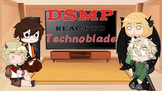 Past DSMP react to Technoblade  DSMP  WIP [upl. by Thier398]