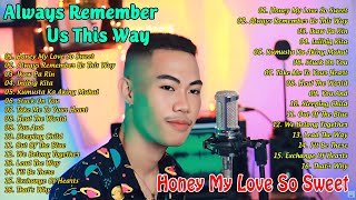 Always Rember Us This Way 🎶Nonoy Pena Bagong OPM Latest Cover Songs 2024  Honey My Love So Sweet [upl. by Assiluy402]