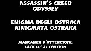 AC Odyssey  OstracaOstraka Location Mancanza dAttenzioneLack of Attention [upl. by Assil]