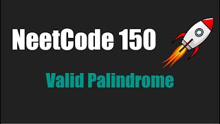 NeetCode 150 Valid Palindrome Ep 2 [upl. by Eugenie]