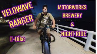 Velowave Ranger Ebike 2022 night rideMotorworks Brewery [upl. by Biagio]