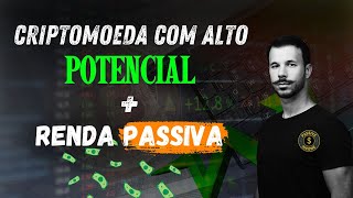 Criptomoeda com alto potencialSEGURA de valorização e geração de renda passiva [upl. by Claudina212]