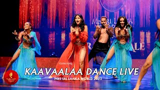 KAAVAALAA DANCE LIVE  MRS SRI LANKA WORLD 2023  ESHAN FILMS [upl. by Anidem156]