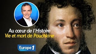 Au cœur de lhistoire Vie et mort de Pouchkine Franck Ferrand [upl. by Griffith520]