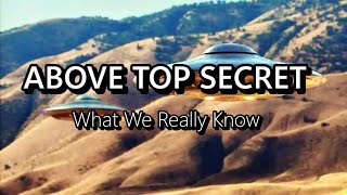 Above Top Secret What We Really Know  UFO Documentary Makes Huge Claims  CommentaryImages Added [upl. by Jangro496]