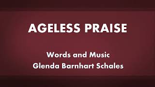 Ageless Praise  acapella hymn with lyrics [upl. by Rosio211]