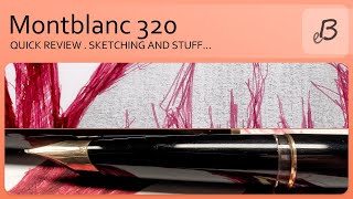 Montblanc 320 fountain pen [upl. by Debera596]