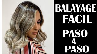 BALAYAGE EXPLICADO CON TECNICA FÁCIL PASO A PASOBALANCE EXPLICIT EASY WITH TECHNIQUES AND FÓRMULAS [upl. by Ursala339]