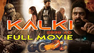 Kalki 2898 AD Full Movie কালকি ২৮৯৮ এডি Fan Made Prabhas  Amitabh  Deepika  Nag Ashwin [upl. by Gonnella]