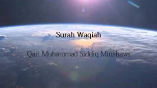 Qari Minshawi  Surah AlWaqiah [upl. by Grishilde]