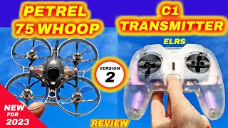 These are Great HGLRC Petrel 75 Whoop V2 Drone and C1 ELRS Remote  Review [upl. by Llenej]